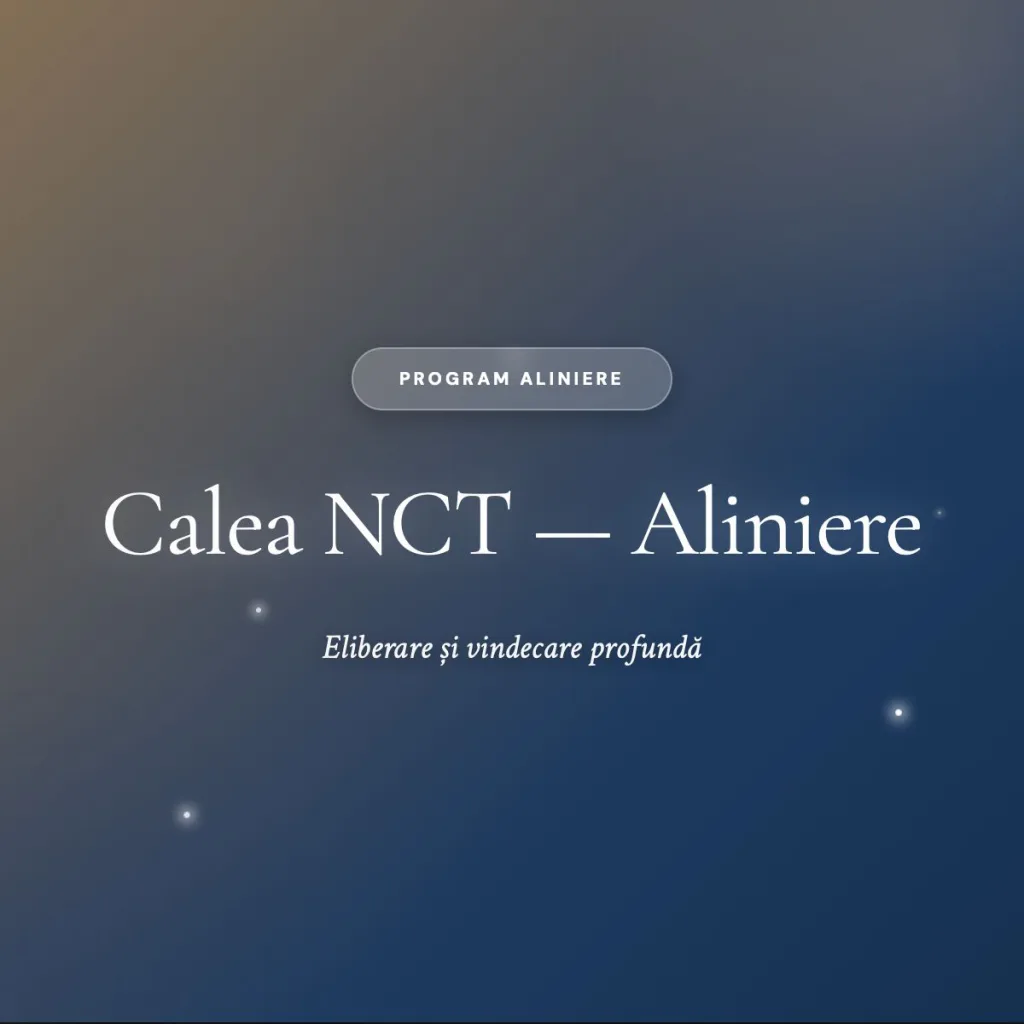 Increderea in Sine: 7 Tehnici de Coaching pentru a o Construi Autentic 1 Program Aliniere-Calea NCT-Cristina Udrescu